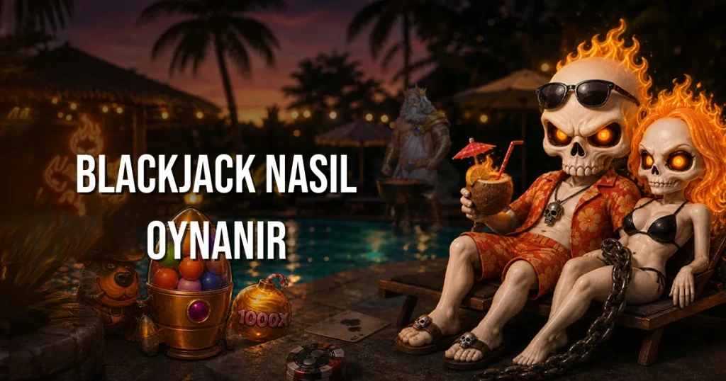 Blackjack Nasıl Oynanır